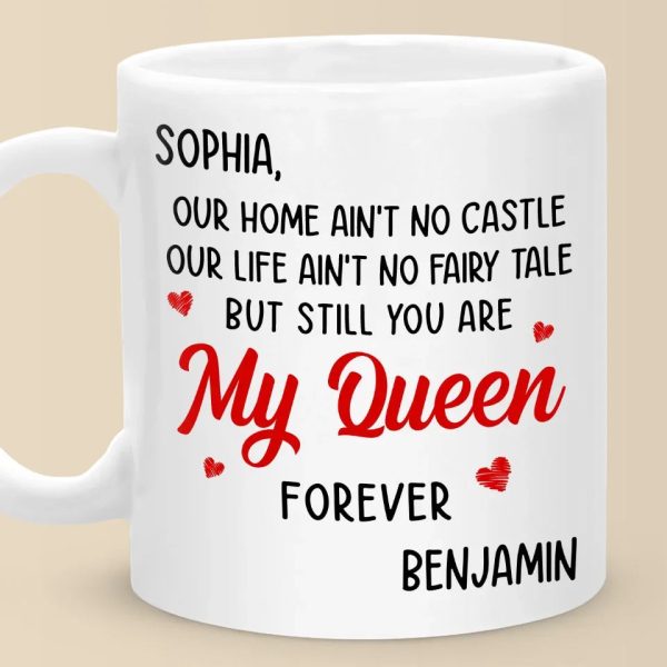 You Are My Queen Forever - Couple Personalized Custom Mug - Gift For Husband Wife, Anniversary You Are My Queen Forever - Couple Personalized Custom Mug - Gift For Husband Wife, Anniversary