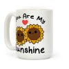 You Are My Sunshine Sunflowers Coffee Mug You Are My Sunshine Sunflowers Coffee Mug