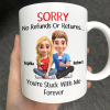 You Are Stuck With Me Forever 3D Effect Couple - Personalized Mug You Are Stuck With Me Forever 3D Effect Couple - Personalized Mug