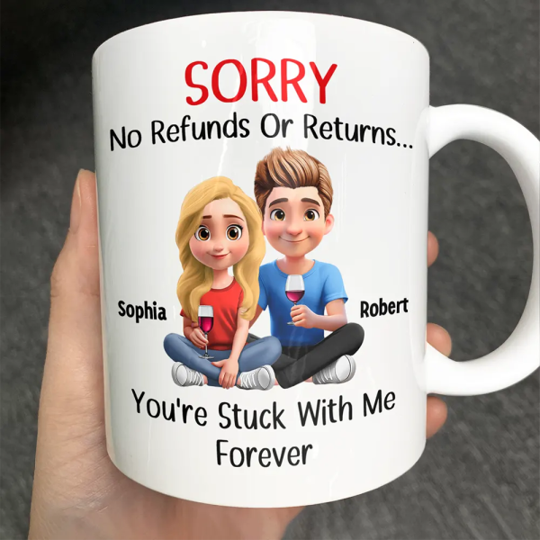 You Are Stuck With Me Forever 3D Effect Couple - Personalized Mug You Are Stuck With Me Forever 3D Effect Couple - Personalized Mug
