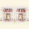 You Are The Best Cat Dad - Personalized Mug You Are The Best Cat Dad - Personalized Mug