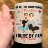 You Are The Best Thing I Ever Found On The Internet - Personalized Mug You Are The Best Thing I Ever Found On The Internet - Personalized Mug