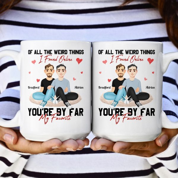 You Are The Best Thing I Ever Found On The Internet - Personalized Mug You Are The Best Thing I Ever Found On The Internet - Personalized Mug