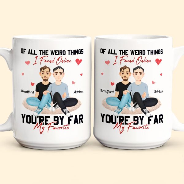 You Are The Best Thing I Ever Found On The Internet - Personalized Mug You Are The Best Thing I Ever Found On The Internet - Personalized Mug