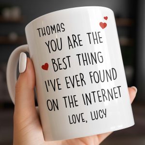You Are The Best Thing I've Ever Found On The Internet - Personalized Custom Coffee Mug - CPL1186_MG