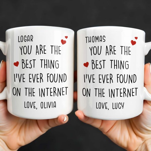 You Are The Best Thing I've Ever Found On The Internet - Personalized Custom Coffee Mug - CPL1186_MG You Are The Best Thing I've Ever Found On The Internet - Personalized Custom Coffee Mug - CPL1186_MG