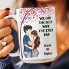 You Are The Best Wife I've Ever Had - Personalized Mug You Are The Best Wife I've Ever Had - Personalized Mug