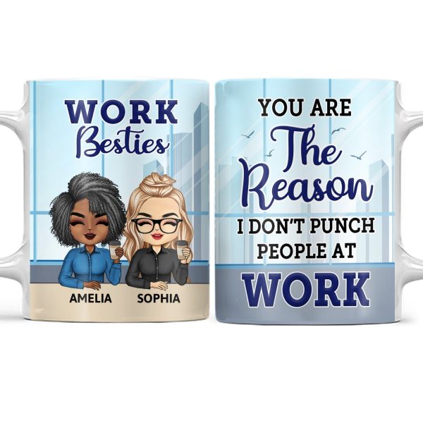 You Are The Reason I Don't Punch People At Work - Funny, Anniversary, Birthday Gifts For Colleagues, Coworker, Besties - Personalized Custom White Edge-to-Edge Mug You Are The Reason I Don't Punch People At Work - Funny, Anniversary, Birthday Gifts For Colleagues, Coworker, Besties - Personalized Custom White Edge-to-Edge Mug