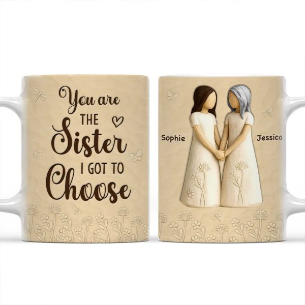 You Are The Sister I Got To Choose Ceramic Mug, Sisters Holding Hands Art, Thoughtful Personalized Gift for Sister You Are The Sister I Got To Choose Ceramic Mug, Sisters Holding Hands Art, Thoughtful Personalized Gift for Sister