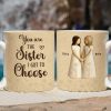 You Are The Sister I Got To Choose Ceramic Mug, Sisters Holding Hands Art, Thoughtful Personalized Gift for Sister You Are The Sister I Got To Choose Ceramic Mug, Sisters Holding Hands Art, Thoughtful Personalized Gift for Sister