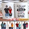 You Are The World Gift For Dad Personalized Mug You Are The World Gift For Dad Personalized Mug