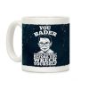 You Bader Check Yourself Coffee Mug You Bader Check Yourself Coffee Mug