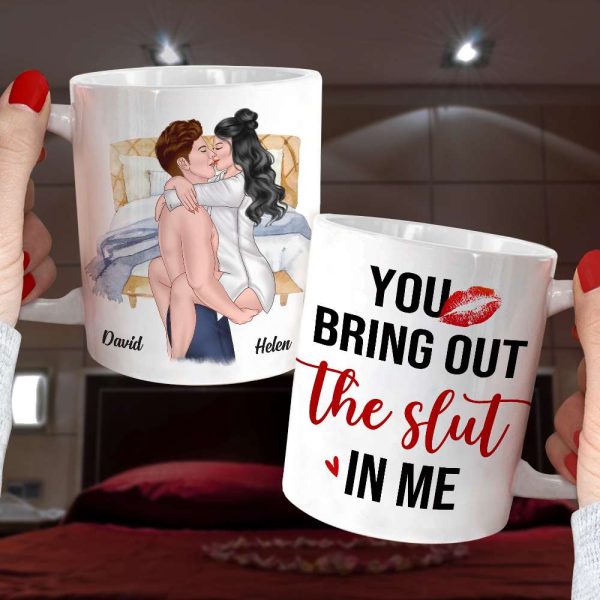 You Bring Out The Slut In Me, Personalized Coffee Mug, Naughty Couples Mug - Funny Gift For Couple You Bring Out The Slut In Me, Personalized Coffee Mug, Naughty Couples Mug - Funny Gift For Couple