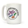 You Can Never Have Too Many Crystals Coffee Mug You Can Never Have Too Many Crystals Coffee Mug