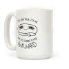 You Can Talk To Me But It's Going To Be Awkward Coffee Mug You Can Talk To Me But It's Going To Be Awkward Coffee Mug