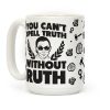 You Can't Spell Truth Without Ruth Coffee Mug You Can't Spell Truth Without Ruth Coffee Mug