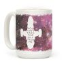 You Can't Take The Sky From Me Coffee Mug You Can't Take The Sky From Me Coffee Mug