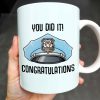 You Did It! Congratulations, Police Badge And Cap - Personalized Custom Coffee Mug - GRAD295_MG You Did It! Congratulations, Police Badge And Cap - Personalized Custom Coffee Mug - GRAD295_MG