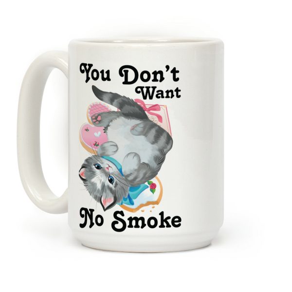 You Don't Want No Smoke Vintage Kitten Coffee Mug You Don't Want No Smoke Vintage Kitten Coffee Mug