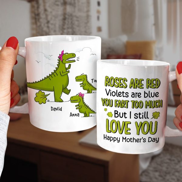You Fart Too Much But I Still Love You, Personalized Mug, Gift For Mom, Mother's Day Gift, Dinosaur Mom And Kids Mug