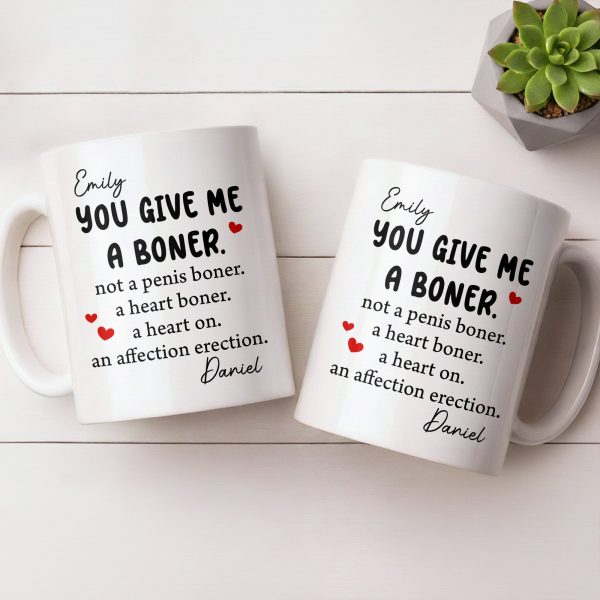 You Give Me A Boner, A Heart On, Hearts - Personalized Custom Coffee Mug - CPL1283_MG You Give Me A Boner, A Heart On, Hearts - Personalized Custom Coffee Mug - CPL1283_MG