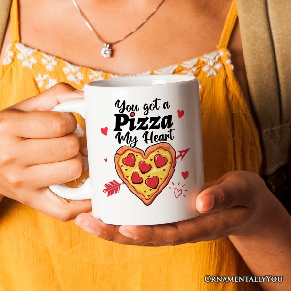 You Got A Pizza My Heart Personalized Mug, Pizza Lover Romantic Gift With Custom Name You Got A Pizza My Heart Personalized Mug, Pizza Lover Romantic Gift With Custom Name