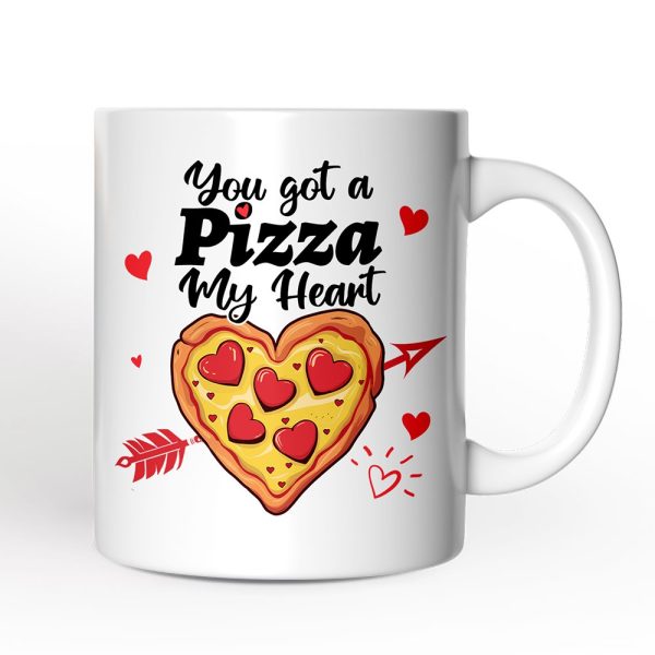 You Got A Pizza My Heart Personalized Mug, Pizza Lover Romantic Gift With Custom Name You Got A Pizza My Heart Personalized Mug, Pizza Lover Romantic Gift With Custom Name