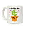 You Grow Girl Coffee Mug You Grow Girl Coffee Mug