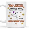 You Jizzed And Then I Built A Human With My Body, Happy Father's Day, Sperm Character, Stars, Smiley Faces - Personalized Custom Coffee Mug - DAD167_MG You Jizzed And Then I Built A Human With My Body, Happy Father's Day, Sperm Character, Stars, Smiley Faces - Personalized Custom Coffee Mug - DAD167_MG