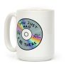 You Just Had To Be There - Mix CD Coffee Mug You Just Had To Be There - Mix CD Coffee Mug