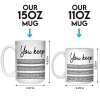 You Keep Me Sane - Friend Mug - Gift For Best Friends, Sisters, Family Members, Coworkers You Keep Me Sane - Friend Mug - Gift For Best Friends, Sisters, Family Members, Coworkers