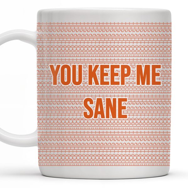 You Keep Me Sane With Elegant Wave Patterns - Personalized Custom Coffee Mug - COL095_MG You Keep Me Sane With Elegant Wave Patterns - Personalized Custom Coffee Mug - COL095_MG