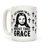 You Know I'm All About That Grace Coffee Mug You Know I'm All About That Grace Coffee Mug