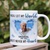 You Left My World But Never My Heart, Custom Photo Coffee Mug, Heaven Gift, Memorial Gifts You Left My World But Never My Heart, Custom Photo Coffee Mug, Heaven Gift, Memorial Gifts