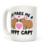 You Make Me A Happy Capy Coffee Mug You Make Me A Happy Capy Coffee Mug