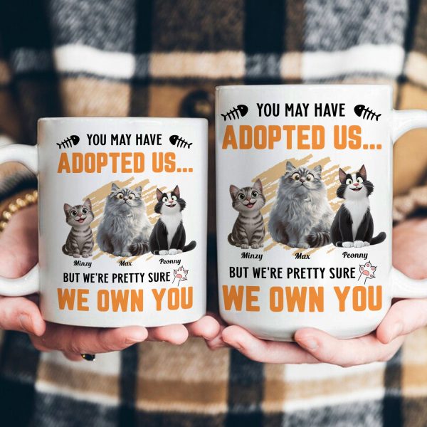 You May Have Adopted Us - Personalized Mug You May Have Adopted Us - Personalized Mug