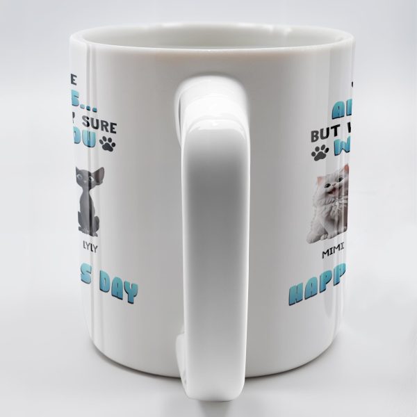 You May Have Adopted Us But We're Pretty Sure We Own You, Cats and Text - Personalized Custom Coffee Mug - CAT032_MG