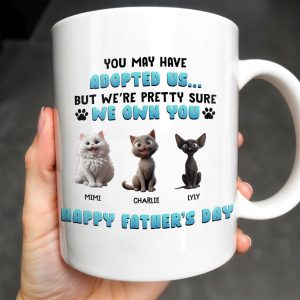 You May Have Adopted Us But We're Pretty Sure We Own You, Cats and Text - Personalized Custom Coffee Mug - CAT032_MG