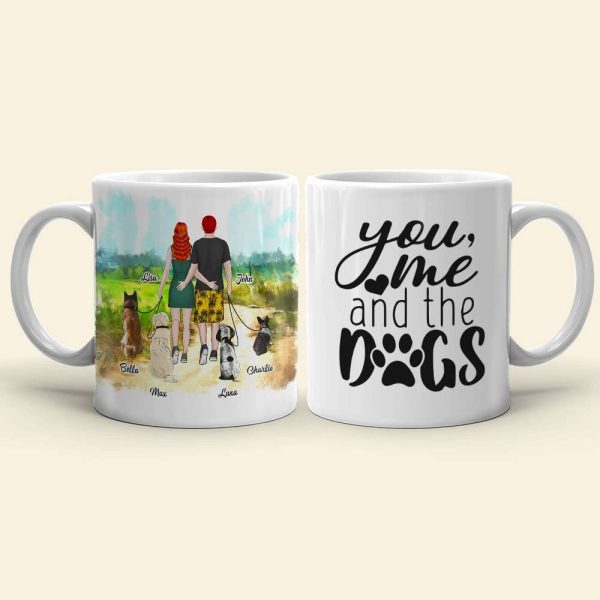 You, Me And The Dogs, Personalized Mug, Gift For Dog Lover Couple You, Me And The Dogs, Personalized Mug, Gift For Dog Lover Couple