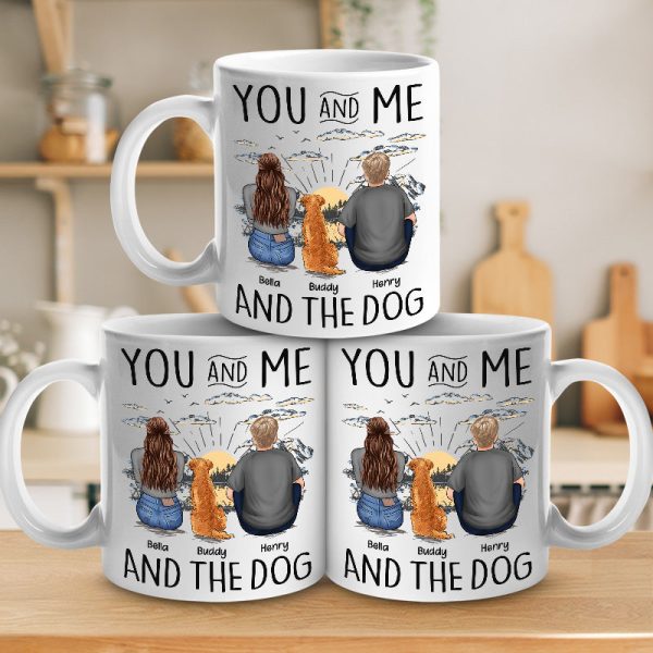 You, Me & The Dogs - Dog Personalized Custom Mug - Gift For Pet Owners, Pet Lovers You, Me & The Dogs - Dog Personalized Custom Mug - Gift For Pet Owners, Pet Lovers