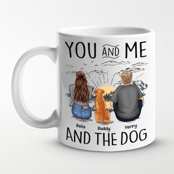 You, Me & The Dogs - Dog Personalized Custom Mug - Gift For Pet Owners, Pet Lovers You, Me & The Dogs - Dog Personalized Custom Mug - Gift For Pet Owners, Pet Lovers