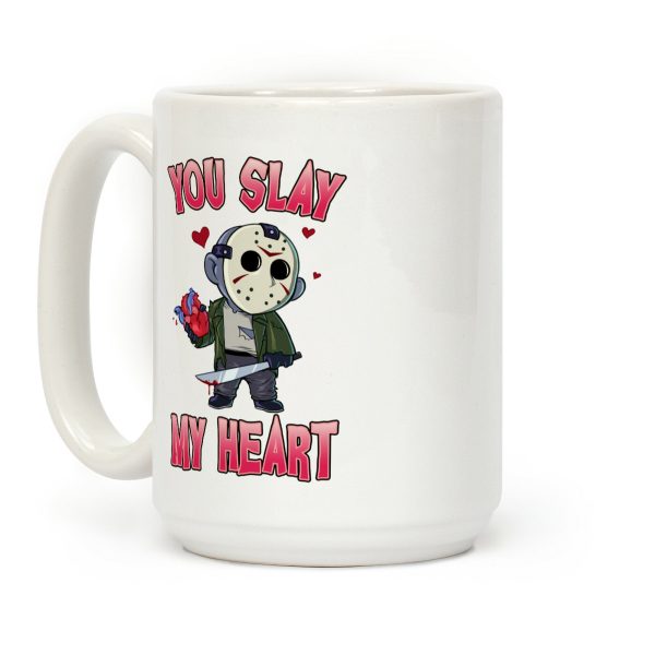 You Slay My Heart Coffee Mug You Slay My Heart Coffee Mug