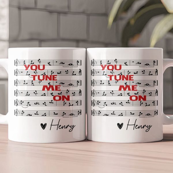You Tune Me On, Funny Music - Personalized Mug You Tune Me On, Funny Music - Personalized Mug