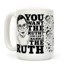 You Want the Ruth? You Can't Handle the Ruth Coffee Mug You Want the Ruth? You Can't Handle the Ruth Coffee Mug