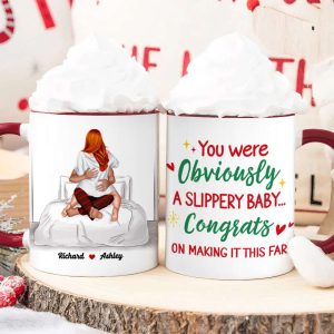 You Were Obviously A Slippery Baby, Gift For Couple, Personalzied Accent Mug, Christmas Gift