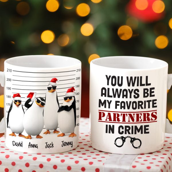 You Will Always Be My Favorite Partners In Crime Personalized Penguin Besties Mug, Christmas Gift You Will Always Be My Favorite Partners In Crime Personalized Penguin Besties Mug, Christmas Gift