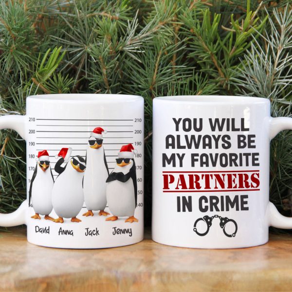 You Will Always Be My Favorite Partners In Crime Personalized Penguin Besties Mug, Christmas Gift You Will Always Be My Favorite Partners In Crime Personalized Penguin Besties Mug, Christmas Gift