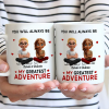 You Will Always Be My Greatest Adventure - Personalized Mug You Will Always Be My Greatest Adventure - Personalized Mug