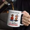 You Will Always Be My Greatest Adventure - Personalized Mug You Will Always Be My Greatest Adventure - Personalized Mug