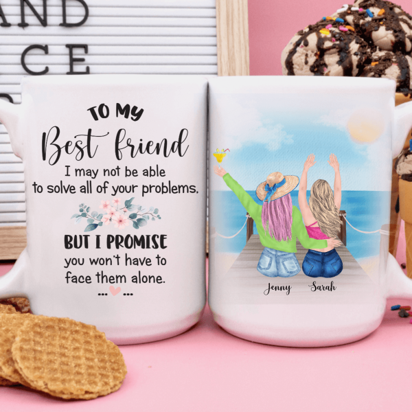 You Won't Have To Face Them Alone Best Friend Coffee Mug
